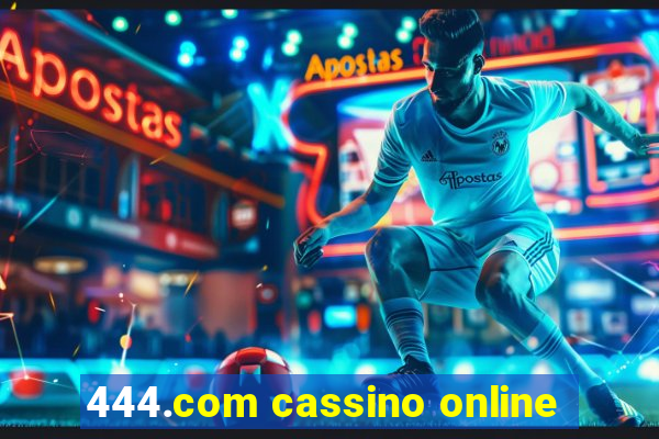 444.com cassino online